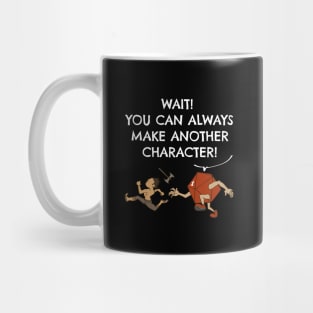 Funny You Can Always Make Another Character D20 Dice Mug